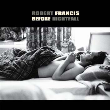 Before Nightfall - Robert Francis