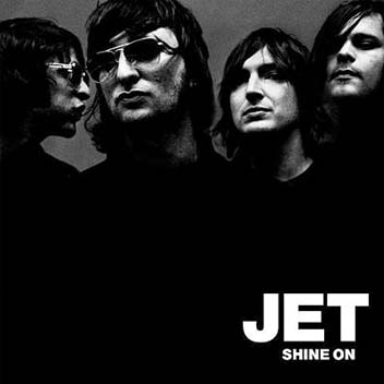 Shine On - Jet