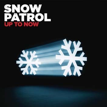 Up to Now - Snow Patrol